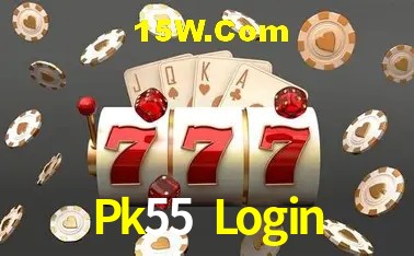 Benefícios da Conta Pk55 Login